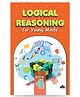 Logical Reasoning Book 4 For Young Minds - English