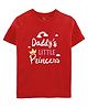 Zeezeezoo Fathers Day Theme Half Sleeves Daddy's Princess Printed Tee - Red