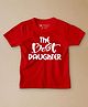 Be Awara Half Sleeves The Best Daughter Printed Tee - Red