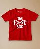 Be Awara Half Sleeves The Best Son Printed Tee - Red