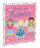 Sticker Dress-Up Book - Create Your Own Sticker Outfits for these Fluttering Fairies [Paperback] Parragon