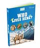 Science Starters: Who Lives Here?s | Reference Book for Kids | Encylopedia for Ages 7+ [Paperback] Parragon