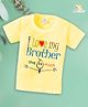 babywish Raksha Bandhan Theme Cotton Spun Half Sleeves I Love My Brother Text Printed Tee - Lemon Yellow