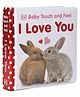 Baby Touch and Feel I Love You Board Book- English