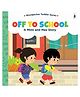A Mimi & Max Story Off To School Board Book - English