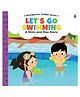 A Mimi & Max Story Lets Go Swimming Board Book - English
