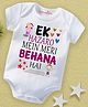 babywish Raksha Bandhan Theme Cotton Spun Half Sleeves Ek Hazaro Mein Meri Behana Hai Text Printed Onesie - White