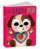 Graduating Board Book  The Hungry Pup | Children's books about digs | Early learning books | Board books | Die cut board books Parragon