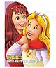 Dreamland Snow-White and Rose-Red Wonderful Shape Story Board Books , 12 Pages Board Book