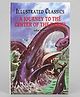 Journey To The Center of The Earth Illustrated Abridged Children Classic English Novel With Review Questions - English