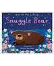 You're My Little Snuggle Bear Board Book