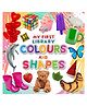 My First Library Colours and Shapes : Early Learning Book for Kids