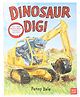 Dinosaur Dig Picture Book by Penny Dale - English