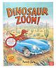 Dinosaur Zoom Picture Book by Penny Dale - English