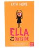 Ella On The Outside By Cath Howe- English