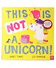 This is Not a Unicorn Story Book by Barry Timms & Ged Adamson - English