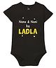 Zeezeezoo Half Sleeve Baby Theme Nana & Nani's Ladla  Text Printed  Onesie - Black