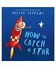How to Catch a Star by Oliver Jeffers - English