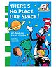 Theres No Place Like Space - English