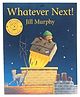 Whatever Next 40th Anniversary Edition By Jill Murphy - English