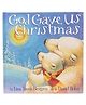 God Gave Us Christmas By Lisa Tawn Bergren - English