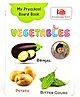 Vworld Board Books Vegetables (Pack Of 1)|Attractive Pictures,Vibrant Colours|Specially for kids - 8 Pages