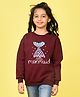 NUSYL Fleece Full Sleeves Little Mermaid Text Printed Oversized Sweatshirt - Burgundy