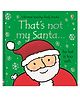 Usborne That's Not My Santa Board Book by Fiona Watt - English