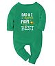 Zeezeezoo Family Theme Full Sleeves Dad & I Agree Mom Is The Best Printed Romper - Green