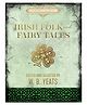 Irish Folk and Fairy Tales by W. B. Yeats - English