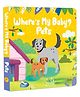 Where's My Baby? Pets Hardcover Book | Early Learning for Toddlers | Age 1 to 3 Years - English
