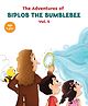 The Adventures of Biplob the Bumblebee: Volume 5 - English