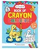 Oswaal Books  Lil Legends Creative Crayon Colouring Book For 2 to 8 Year Old Kids | Creative Copy Colouring Activity Book