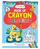 Oswaal Lil Legends Creative Crayon Colouring Book For 5+ Year Old Kids | Creative Copy Colouring Activity Book