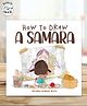 SAM & MI - How to Draw A Samara: Interactive Book for Kids on Self Discovery and Confidence by Priyanka Agarwal Mehta - English