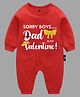 The Peppy Tend Valentines Day Theme Full Sleeves  Sorry Boys Dad Is My Text Printed Romper - Red