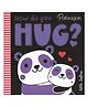 Little Softies: How Do You Hug? - English