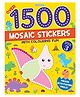 1500 Mosaic Stickers Book 3 with Colouring Fun Sticker Book - English