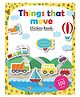 Things That Move Sticker Book for Kids, 100+ Fun Sticker