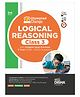 Olympiad Champs Logical Reasoning Class 3 with Chapter-wise Previous 5 Year (2018 - 2022) Questions 2nd Edition | Complete Prep Guide with Theory, PYQs, Past & Practice Exercise