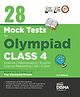 28 Mock Test Series for Olympiads Class 4 Science, Mathematics, English, Logical Reasoning, GK & Cyber 3rd Edition