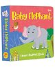 Baby Elephant (Finger Puppet) Board book  Picture Book , English