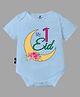The Peppy Tend  100% Cotton Eid Theme Half Sleeves My 1st Eid Text Printed Onesie - Blue