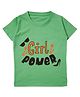 Snowflakes Half Sleeves Girl Power Text Printed Tee - Green