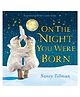 On the Night You Were Born Board Book By Nancy Tillman - English