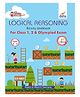 Perfect Genius Logical Reasoning Activity Workbook for Class 1, 2 & Olympiad Exams 3rd Edition (Ages 6 to 8)