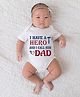 BLUSHES 100% Cotton Fathers Day Theme Half Sleeves I Have A Hero And I Call Him Dad  Text Printed Onesie - White