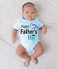 BLUSHES 100% Cotton Fathers Day Theme Half Sleeves Happy Fathers Day Text Printed Onesie - Powder Blue