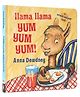 Llama Llama Yum Yum Yum Board Book  By Anna Dewdney- English