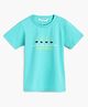 Campana 100% Cotton Jersey Half Sleeves I Have a Solution Printed T-Shirt - Turquoise Blue